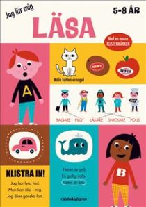 Jag lär mig läsa – pysselbok 5–8 år. Uppdragsgivare: Rabén & Sjögren. Uppdrag: projektledning, redaktörsjobb.